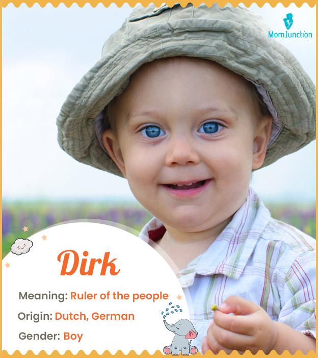 Dirk means ruler of 