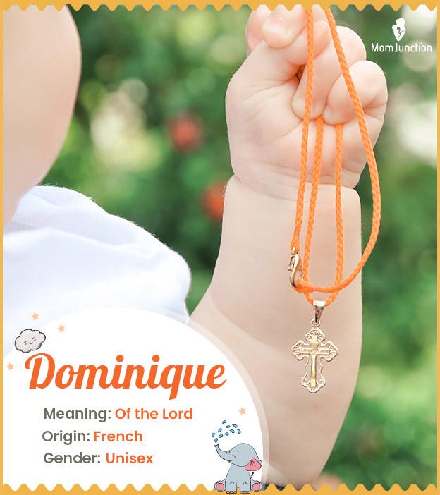 Dominique Name Meaning, Origin, History, And Popularity