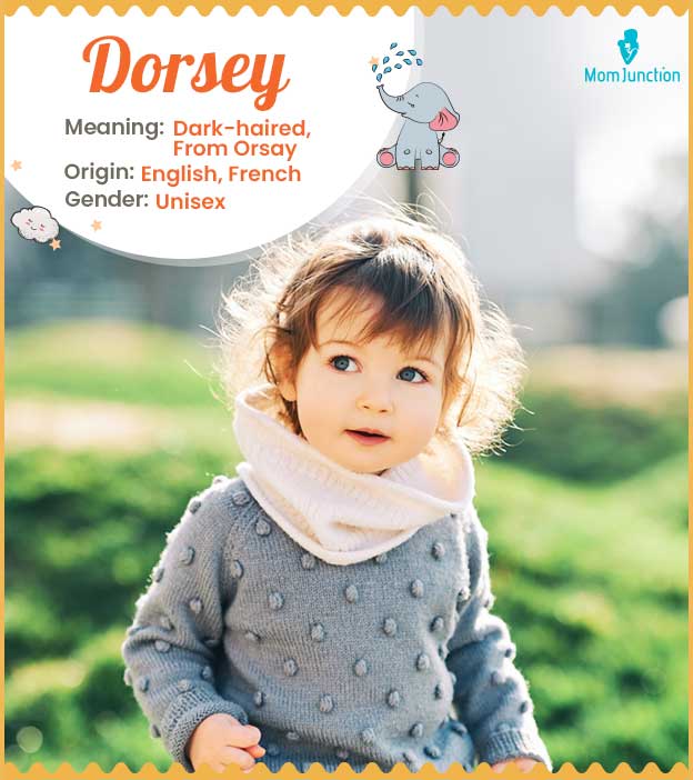 Dorsey, a French unisex name