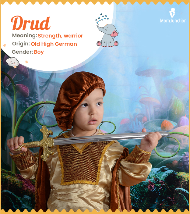 Drud, adorable name meaning strength