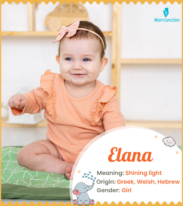 Elana means shining light