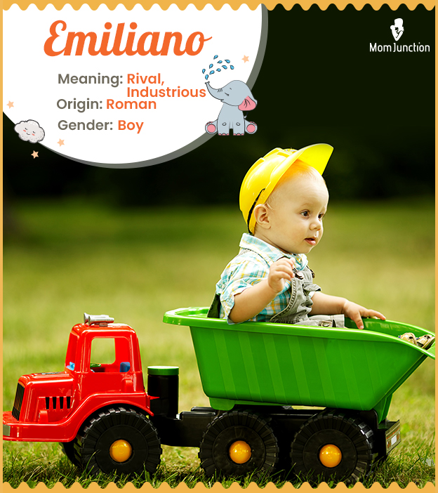 Emiliano, meaning industrious