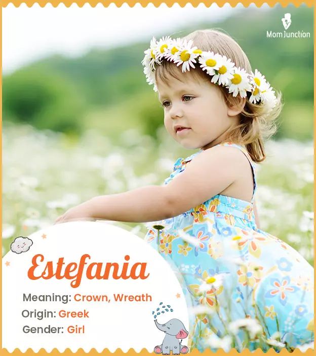 Estefania Name Meaning, Origin, History, And Popularity