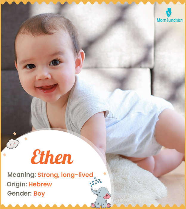 Ethen meaning strong and long-lived