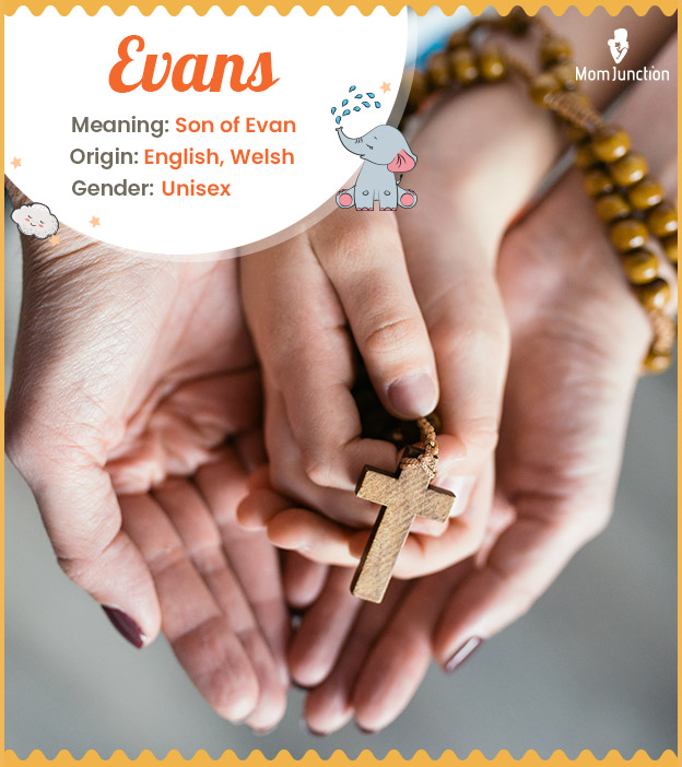 Evans, the name that connects your child to God