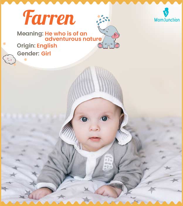 Farren, means the adventurous person