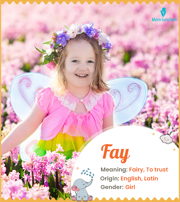 Fay, meaning fairy
