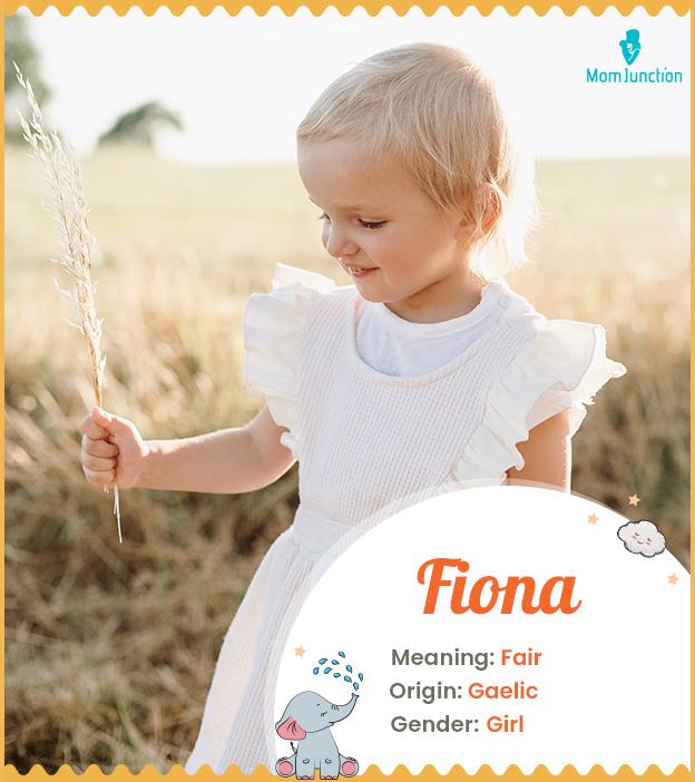 Fiona Name Meaning, Origin, History, And Popularity