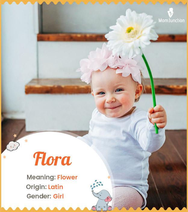 flora Name Meaning, Origin, History, And Popularity