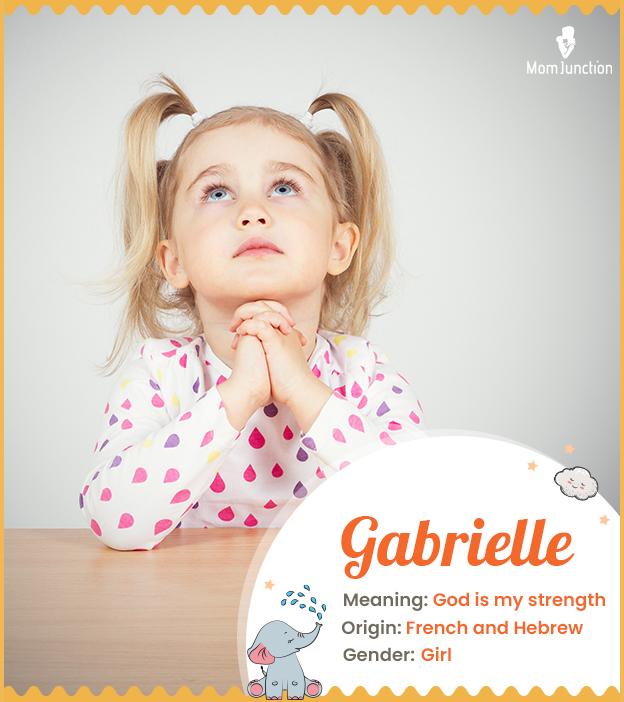 Gabrielle Name, Meaning, Origin, History, And Popularity