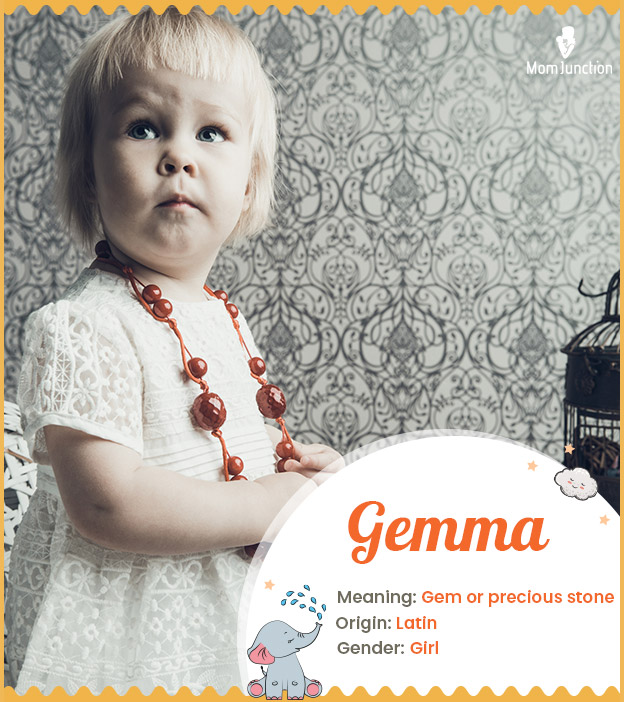 Gemma, Italian feminine name meaning precious stone