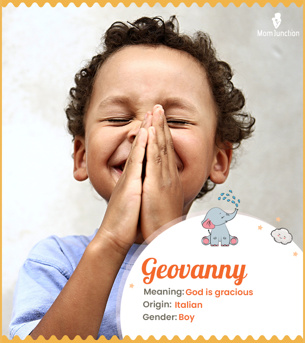 Geovanny, meaning God is gracious