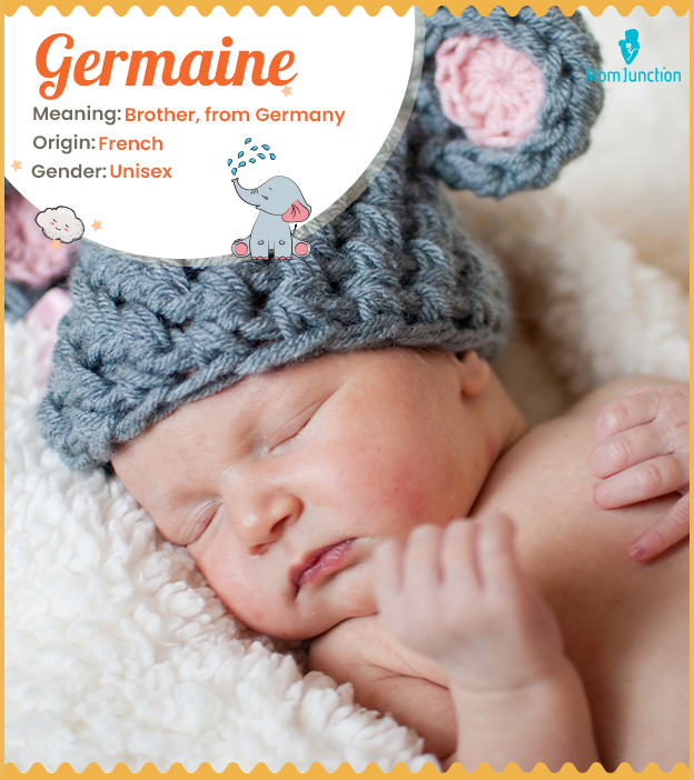 Germaine, refers to someone from Germany