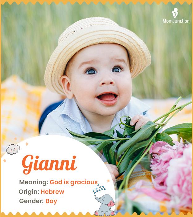 Gianni, meaning God is gracious