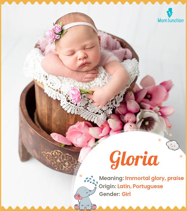 Gloria meaning immortal glory