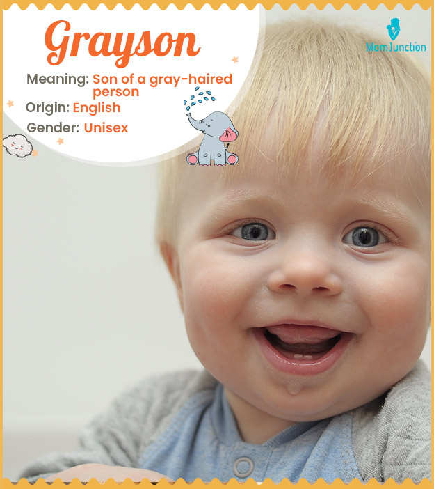 Grayson, the son of a gray-haired person