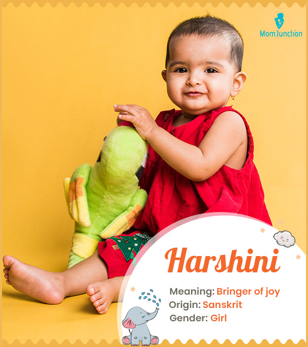 Harshini refers to a harbinger of joy