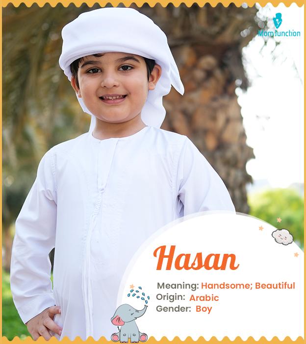 Hasan, a beautiful n