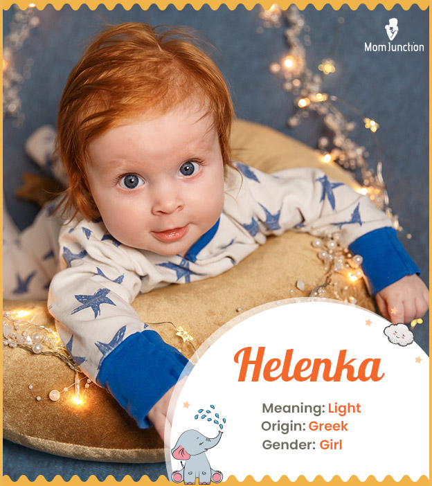 Helenka means light