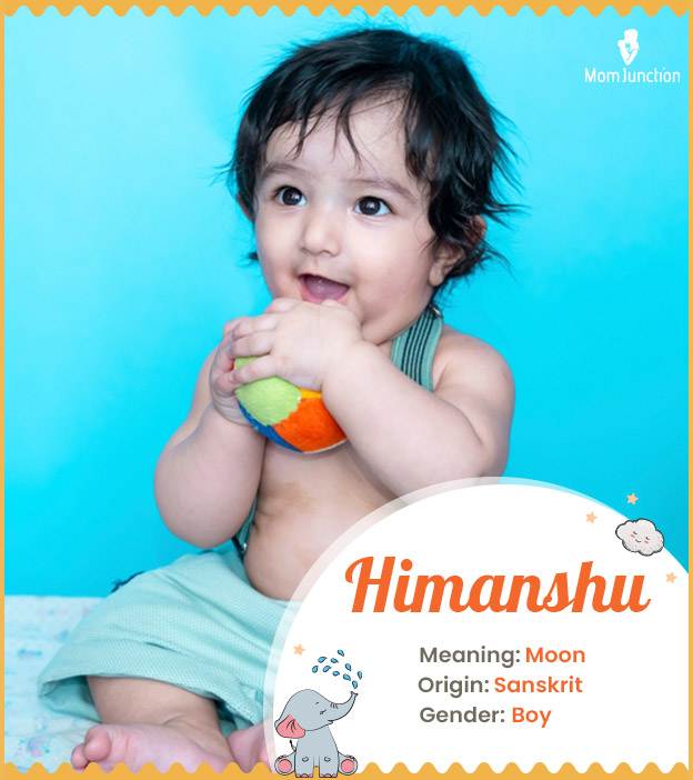 "Himanshu means moon "
