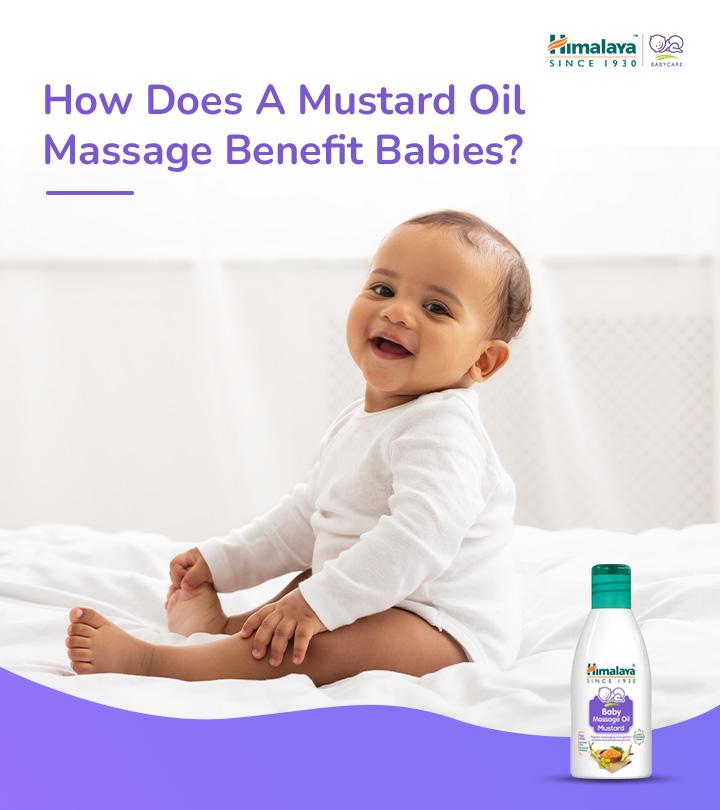 How Does A Mustard Oil Massage Benefit Babies