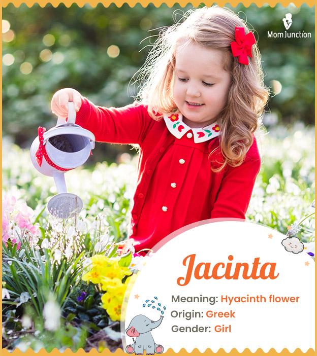 Jacinta means hyacin