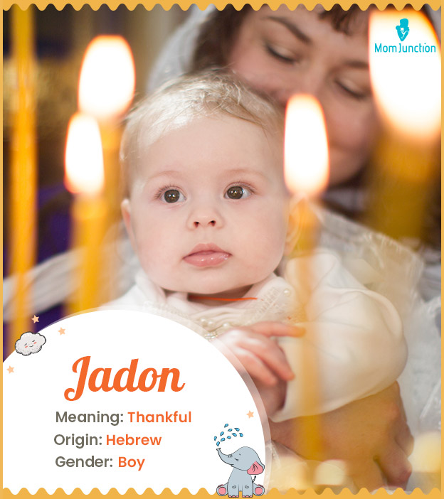 Jadon, the thankful one