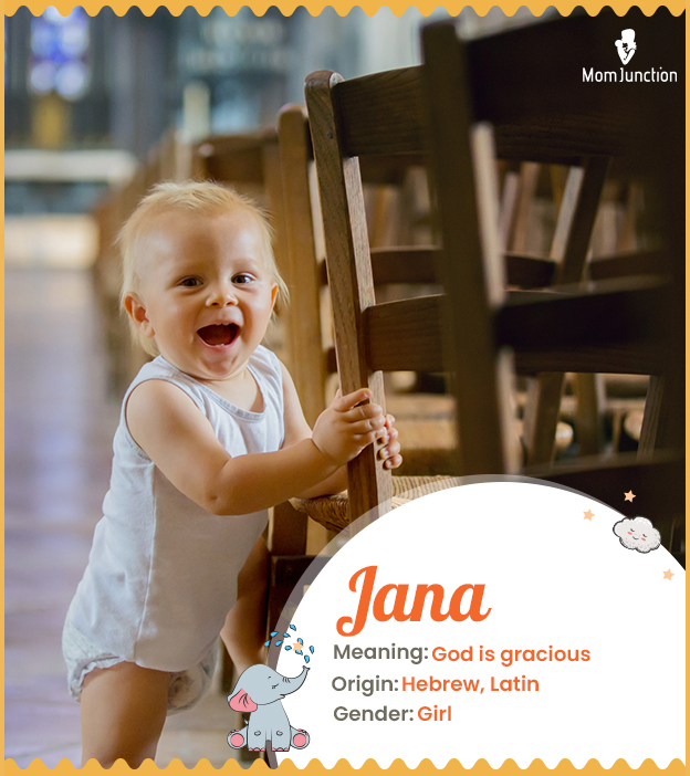 Jana, meaning God is gracious