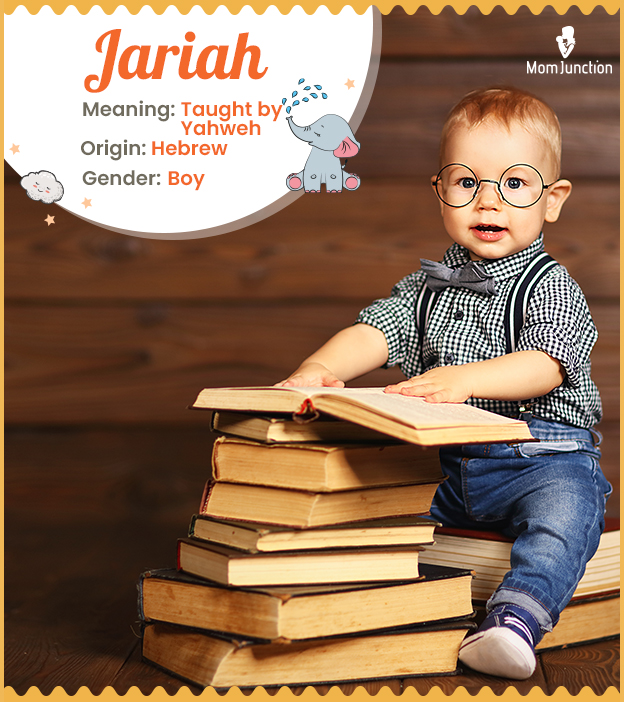 Jariah meaning Taught by Yahweh