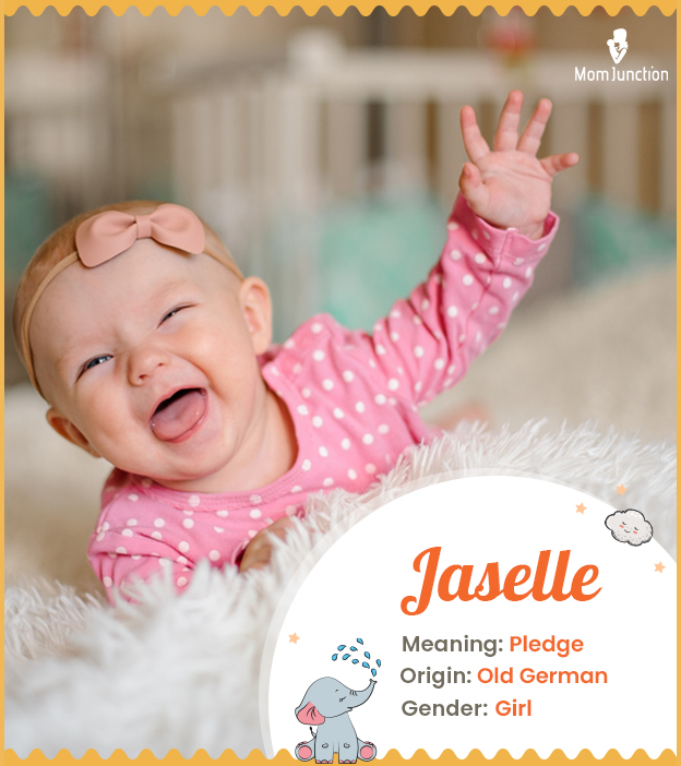 Jaselle means pledge