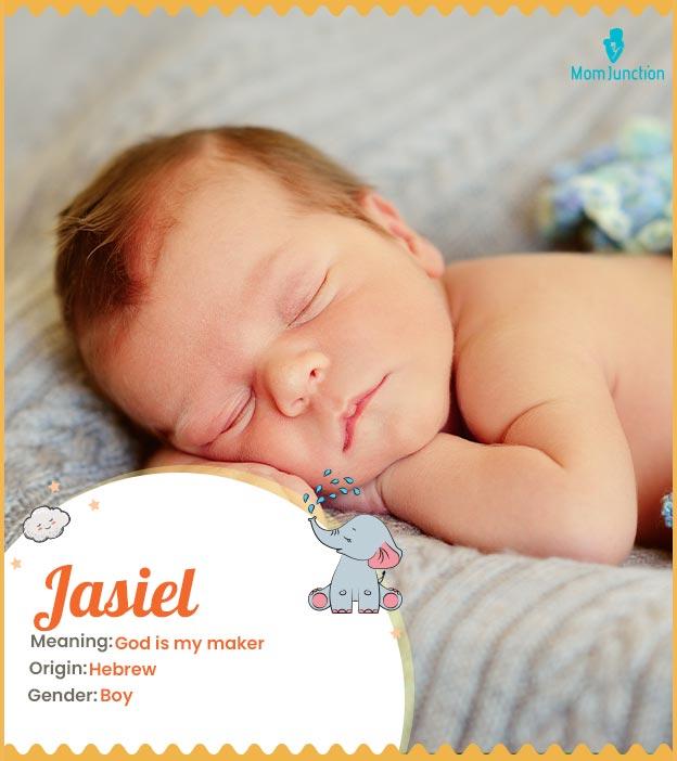 Jasiel Name, Meaning, Origin, History And Popularity