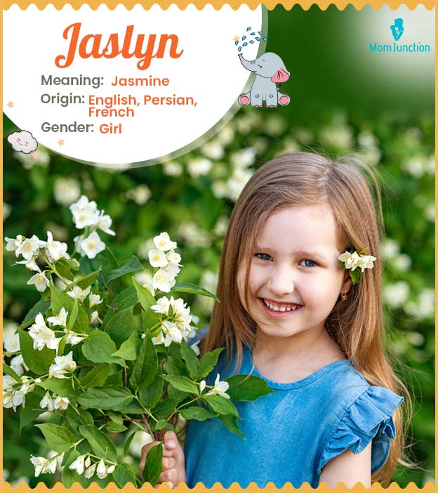 Jaslyn is a beautiful flower-inspired name