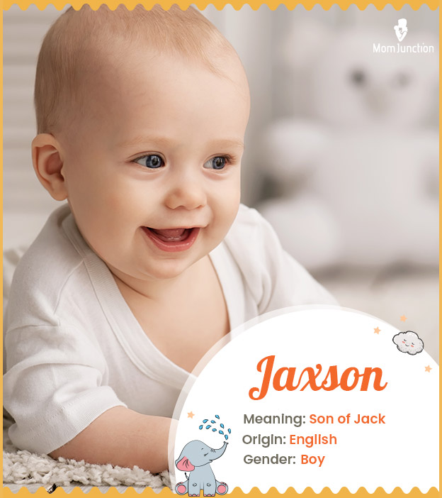 Jaxson meaning son of Jack