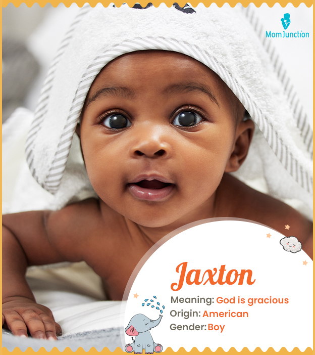 Jaxton, the gracious child