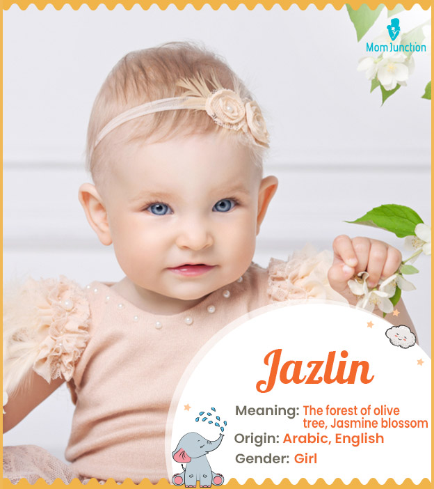 Jazlin means jasmine blossom