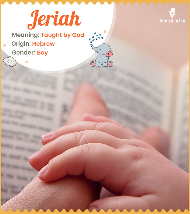 Jeriah is a traditional Hebrew name
