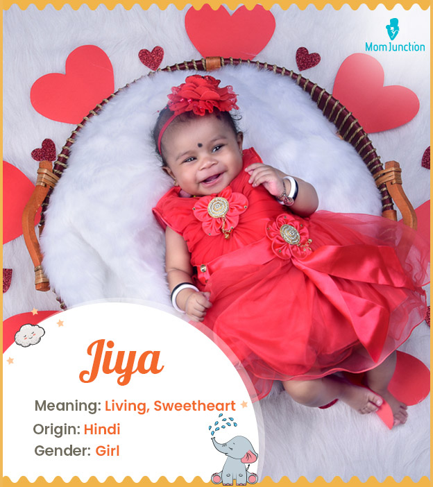 Jiya means sweetheart