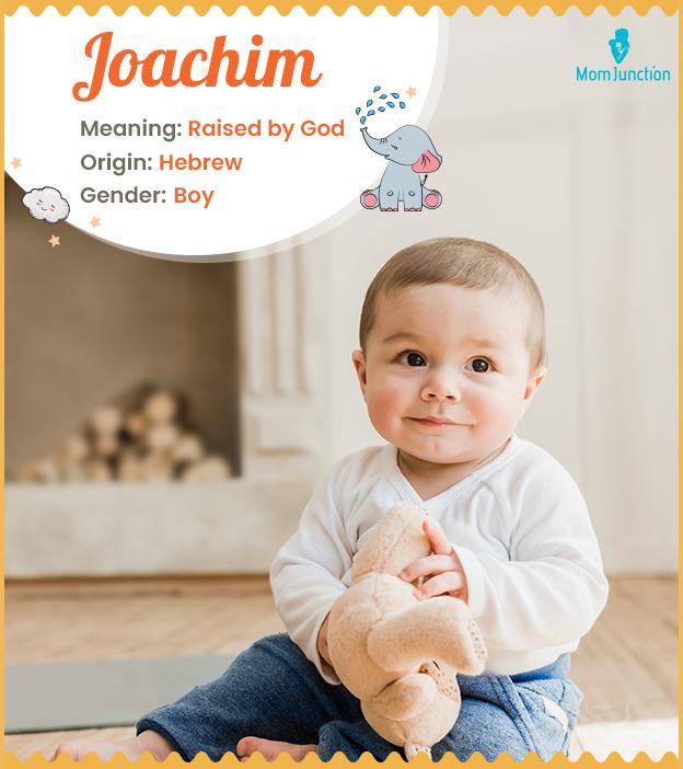 Joachim, raised by God