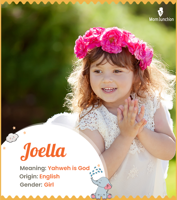 Joella means Yahweh is God