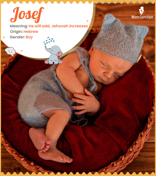 Josef, a name filled with God