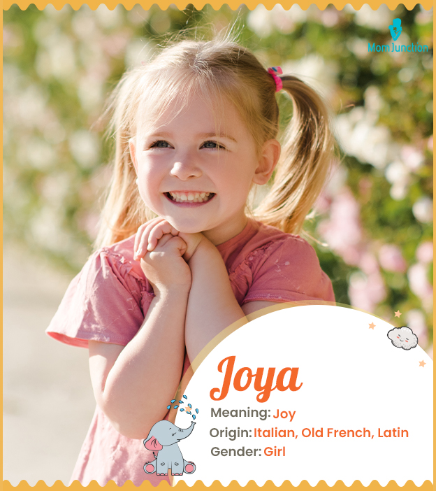 Joya means joy