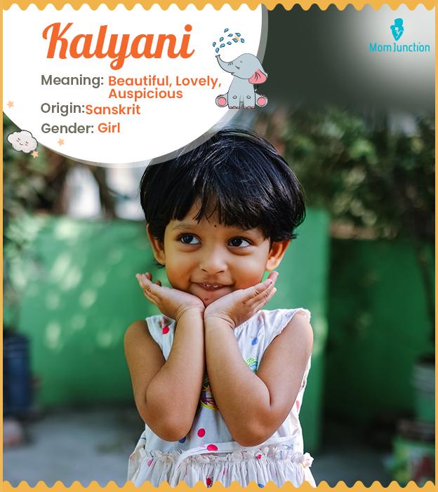 Kalyani, meaning bea