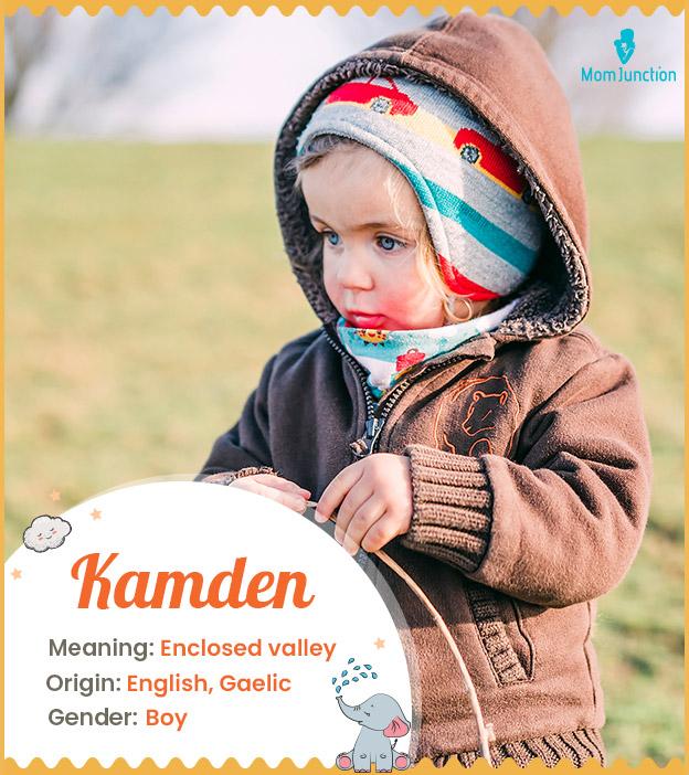 Kamden means enclose