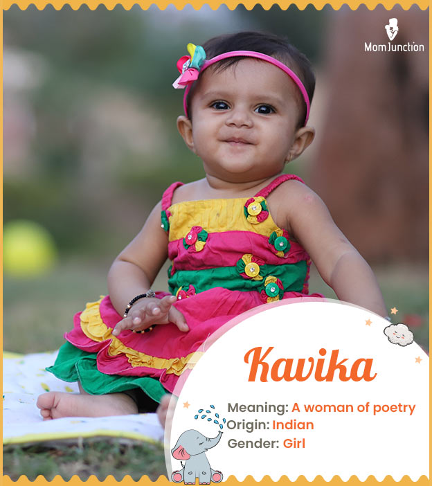 Kavika means poetess