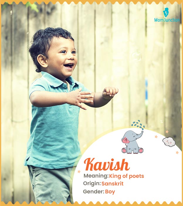 Kavish means the king of all poets