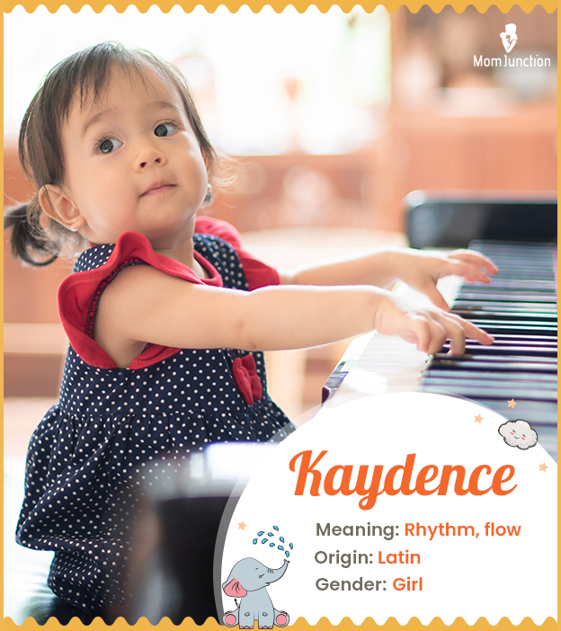 Kaydence meaning Rhythm, Flow