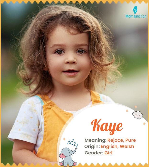 Kaye is an English name.