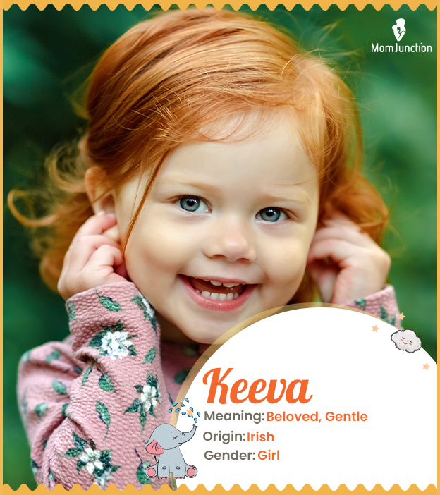 Keeva means beloved, gentle