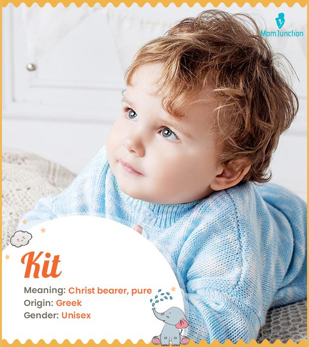 kit Name Meaning, Origin, History, And Popularity MomJunction