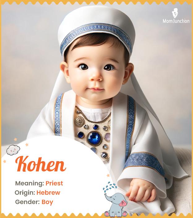 Kohen Name Meaning, Origin, History, And Popularity